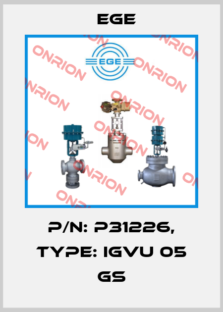 p/n: P31226, Type: IGVU 05 GS Ege