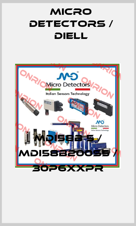 MDI58B 5 / MDI58B200S5 / 30P6XXPR
 Micro Detectors / Diell