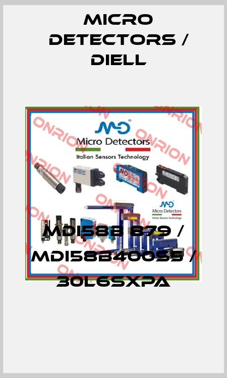MDI58B 879 / MDI58B400S5 / 30L6SXPA
 Micro Detectors / Diell