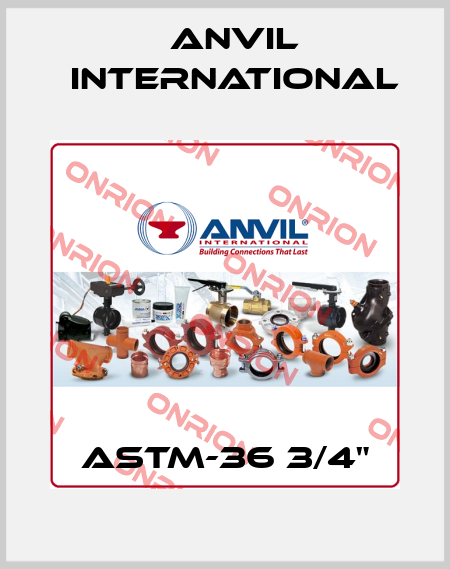 ASTM-36 3/4" Anvil International