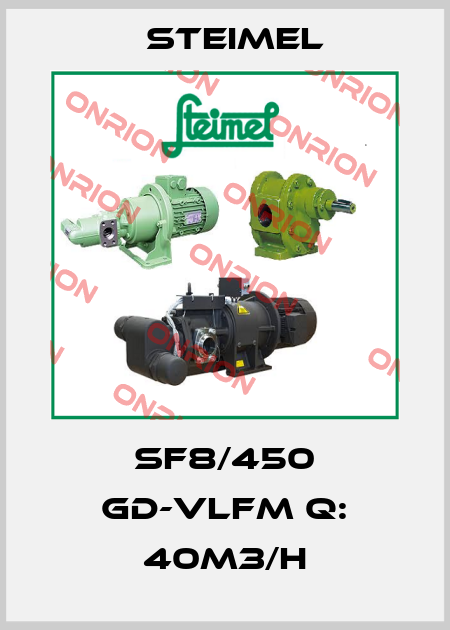 SF8/450 GD-VLFM Q: 40M3/H Steimel