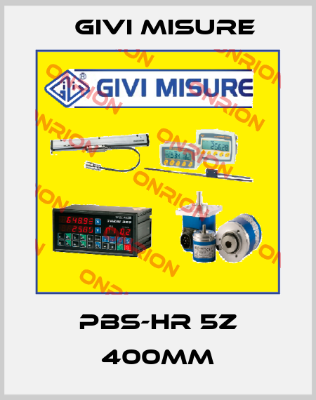 PBS-HR 5Z 400mm Givi Misure