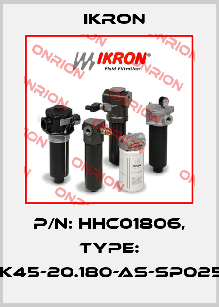 P/N: HHC01806, Type: HEK45-20.180-AS-SP025-B Ikron