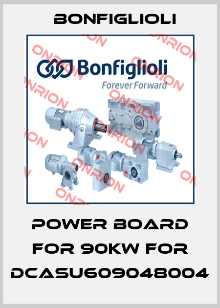 Power Board for 90Kw for DCASU609048004 Bonfiglioli