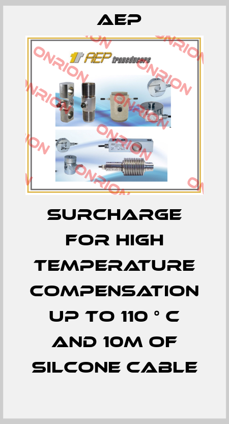 Surcharge for high temperature compensation up to 110 ° C and 10m of silcone cable AEP