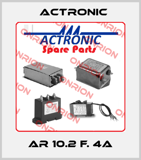 AR 10.2 F. 4A Actronic