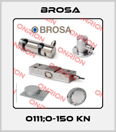 0111;0-150 KN Brosa