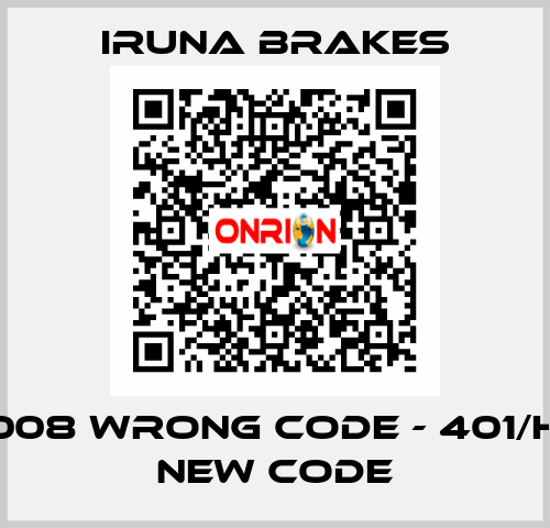 6152008 wrong code - 401/H8418 new code iruna brakes