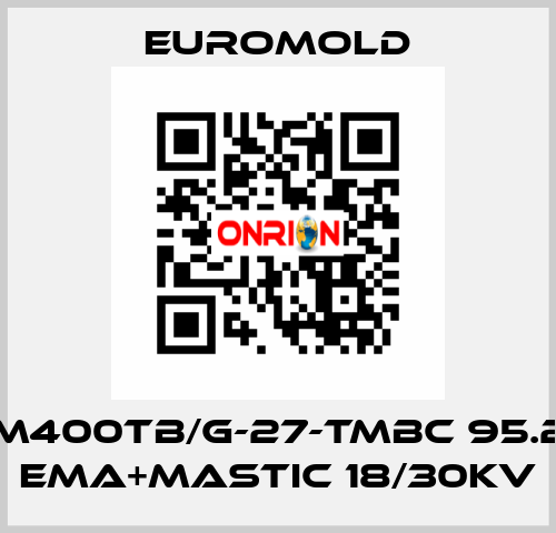 3x(M400TB/G-27-TMBC 95.240) EMA+MASTIC 18/30KV EUROMOLD
