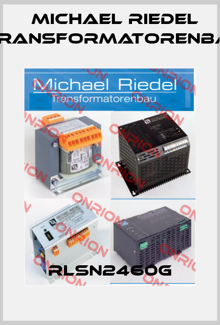 RLSN2460G Michael Riedel Transformatorenbau