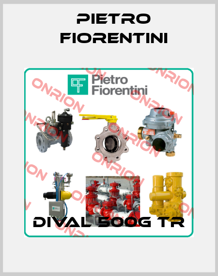 DIVAL 500G TR Pietro Fiorentini