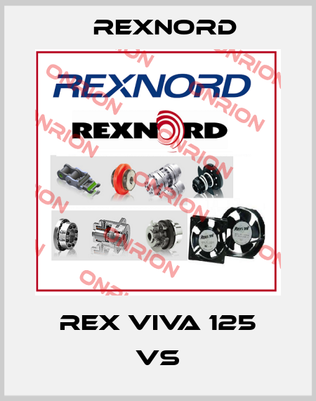 REX VIVA 125 VS Rexnord