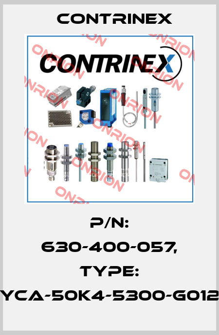 p/n: 630-400-057, Type: YCA-50K4-5300-G012 Contrinex