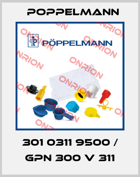 301 0311 9500 / GPN 300 V 311 Poppelmann