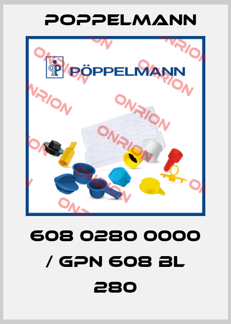 608 0280 0000 / GPN 608 BL 280 Poppelmann