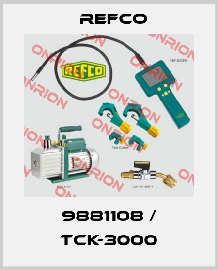 9881108 / TCK-3000 Refco