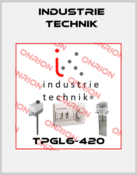 TPGL6-420 Industrie Technik