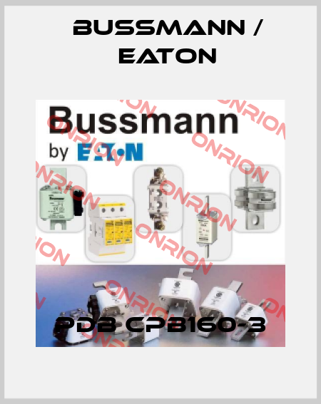 PDB CPB160-3 BUSSMANN / EATON