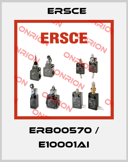 ER800570 / E10001AI Ersce