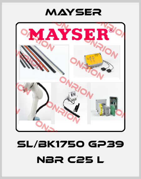 SL/BK1750 GP39 NBR C25 L Mayser