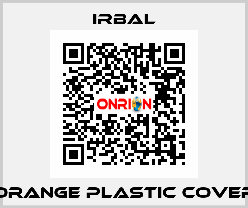 Orange plastic cover irbal
