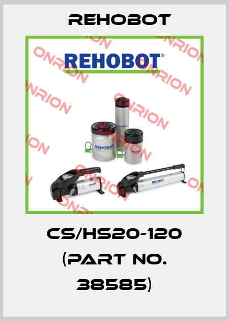 CS/HS20-120 (Part no. 38585) Rehobot