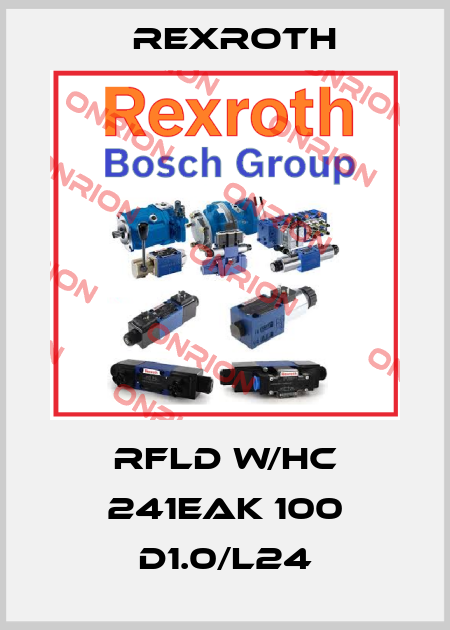 RFLD W/HC 241EAK 100 D1.0/L24 Rexroth