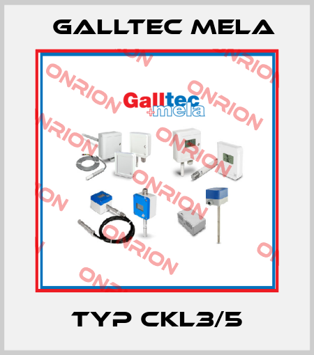 Typ CKL3/5 Galltec Mela