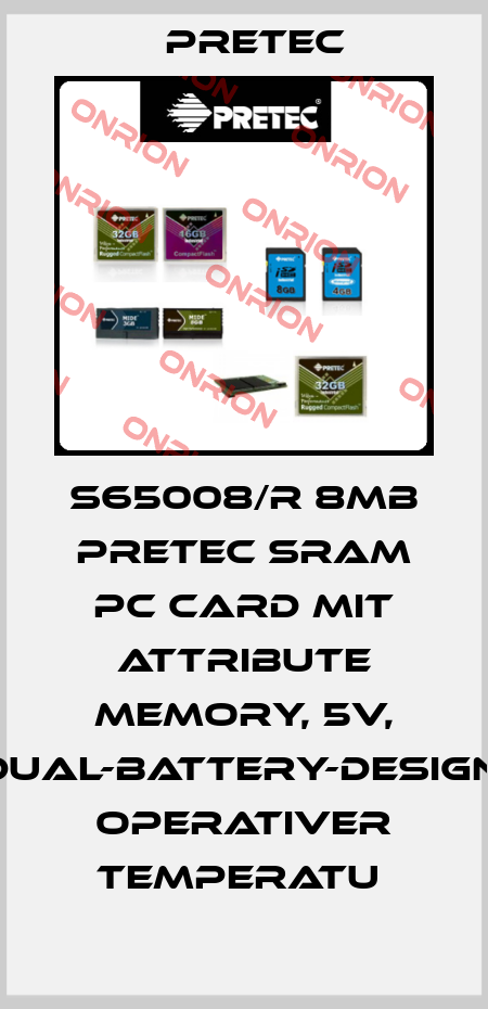 S65008/R 8MB PRETEC SRAM PC CARD MIT ATTRIBUTE MEMORY, 5V, DUAL-BATTERY-DESIGN, OPERATIVER TEMPERATU  Pretec