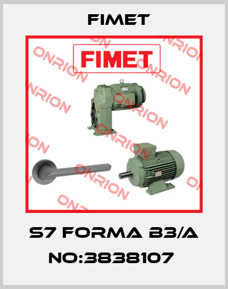 S7 FORMA B3/A NO:3838107  Fimet