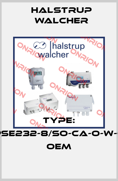 Type: PSE232-8/So-CA-O-W-0 OEM Halstrup Walcher