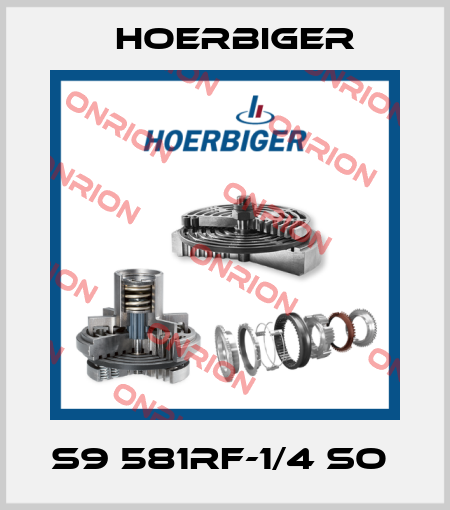 S9 581RF-1/4 SO  Hoerbiger