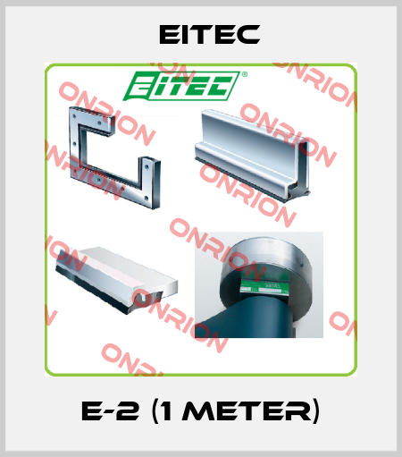 E-2 (1 meter) Eitec