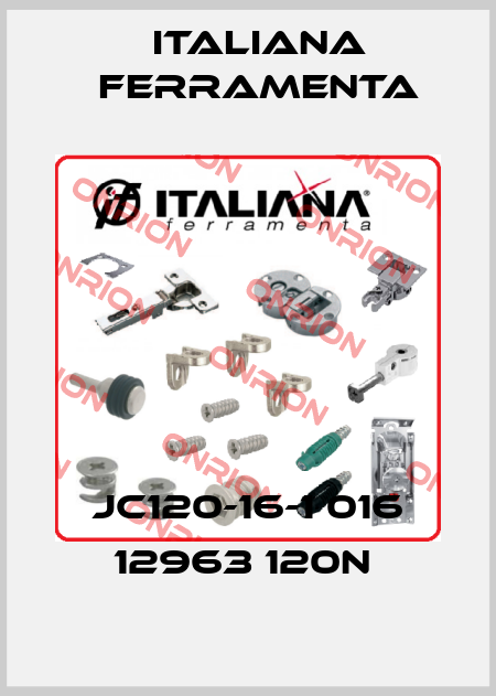 JC120-16-1 016 12963 120N  ITALIANA FERRAMENTA