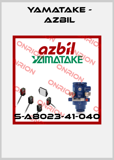 S-A8023-41-040  Yamatake - Azbil
