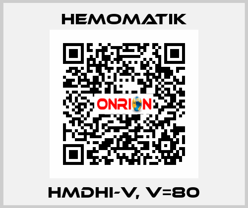 HMDHI-V, V=80 Hemomatik