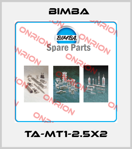 TA-MT1-2.5X2 Bimba