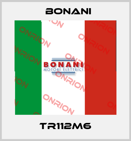 TR112M6 Bonani