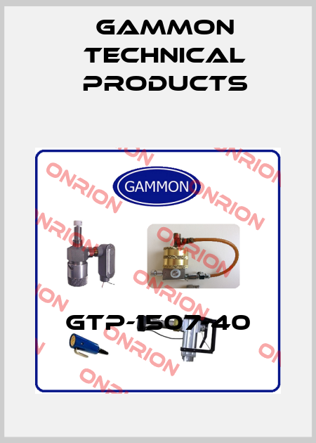 GTP-1507-40 Gammon Technical Products