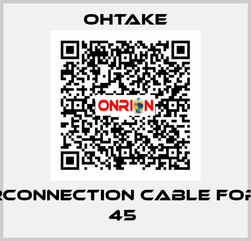 interconnection cable for   NJ- 45  OHTAKE