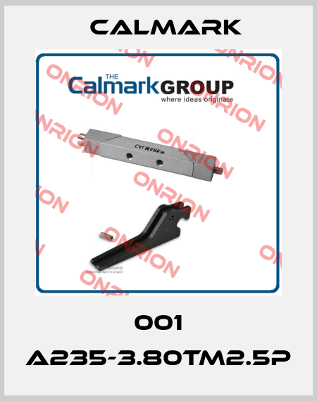 001 A235-3.80TM2.5P CALMARK