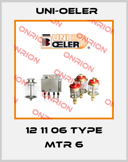 12 11 06 Type MTR 6 Uni-Oeler