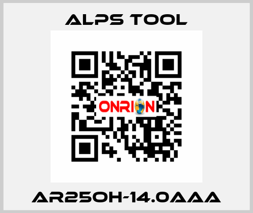 AR25OH-14.0AAA ALPS TOOL