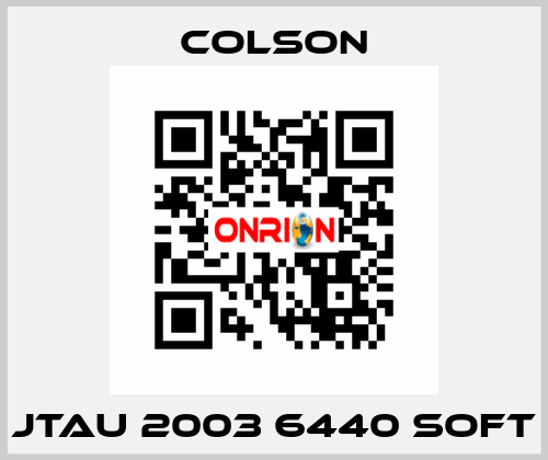 JTAU 2003 6440 SOFT Colson