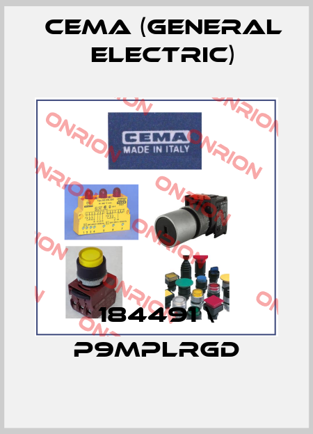 184491 \ P9MPLRGD Cema (General Electric)