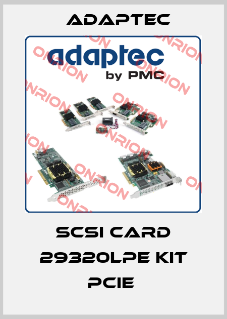 SCSI CARD 29320LPE KIT PCIE  Adaptec