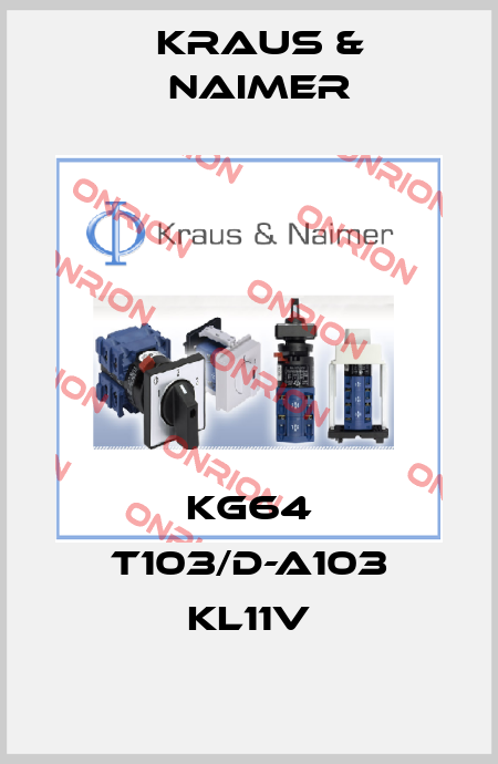 KG64 T103/D-A103 KL11V Kraus & Naimer