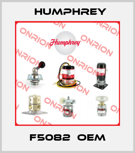 F5082  OEM Humphrey