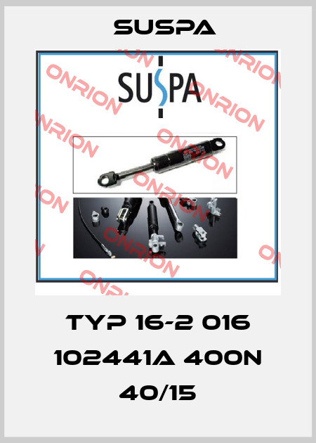 typ 16-2 016 102441A 400N 40/15 Suspa