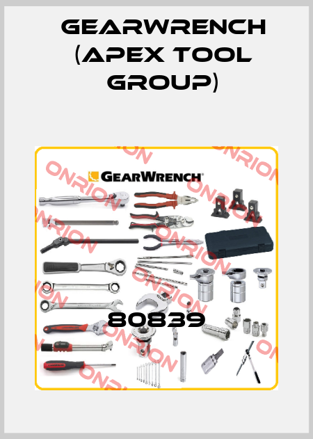 80839 GEARWRENCH (Apex Tool Group)